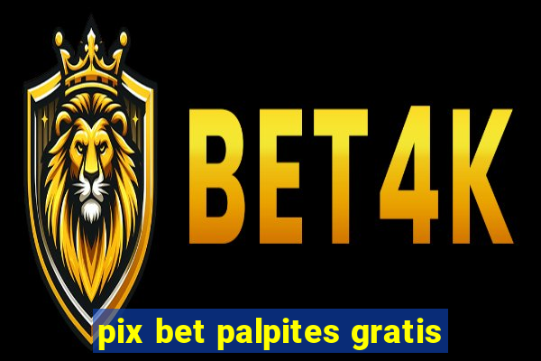 pix bet palpites gratis